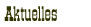 aktuelles